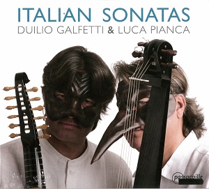Duilio Galfetti & Luca Pianca「ITALIAN SONATAS」